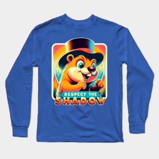 Groundhog Day Respect The Shadow Long Sleeve T-Shirt